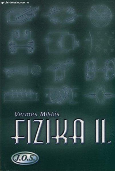 Fizika II. - Vermes Miklós