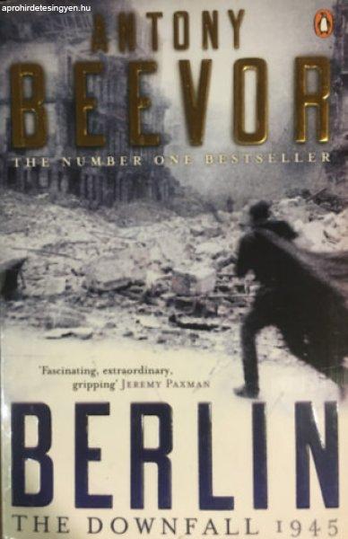 Berlin: The Downfall 1945 - Antony Beevor