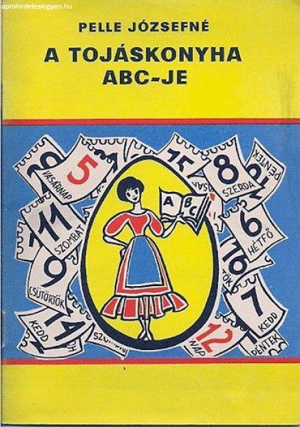 A tojáskonyha ABC-je - Pelle Józsefné