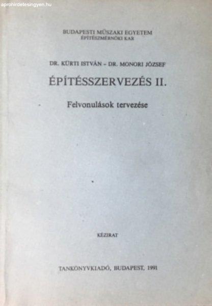 Építésszervezés II. - Kürti István-Monori József szerkesztők