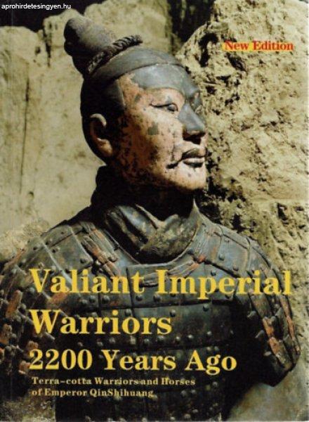 Valiant Imperial Warriors 2200 Years Years Ago - Terra-cotta Armoured Warriors
and Horses of QinShihuang - Wu Xiaocong