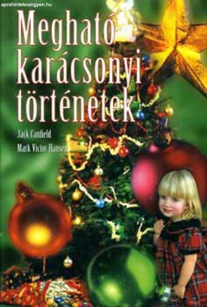 Megható karácsonyi történetek - Jack Canfield; Mark Victor Hansen