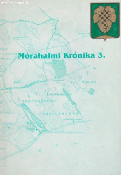 Mórahalmi krónika 3. - 2001-2002 - Magyar Istvánné