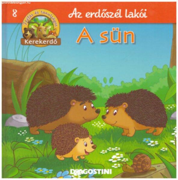 A sün (Az erdőszél lakói 8. - Tréfás és tanulságos kerekerdő) - De
Agostini