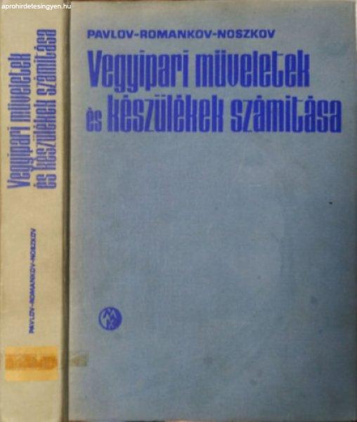 Vegyipari műveletek és készülékek számítása - Pavlov, Romankov, Noszkov