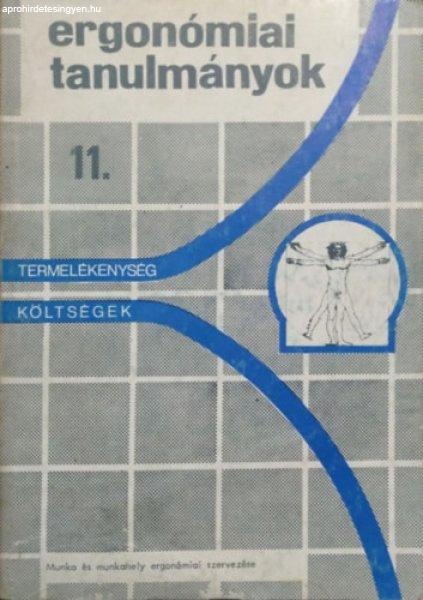 Ergonómiai tanulmányok 11. - Munka és munkahely ergonómiai szervezése -