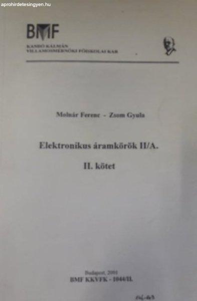 Elektronikus áramkörök II/A - II. kötet - Molnár Ferenc, Zsom Gyula