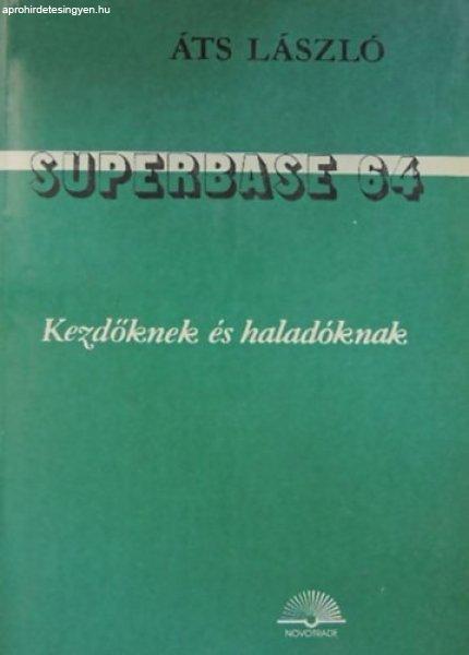 Superbase 64 (Kezdőknek és haladóknak) - Áts László