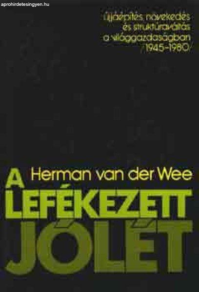 A lefékezett jólét - Herman van der Wee