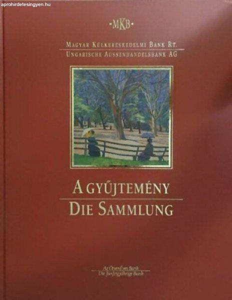 A gyűjtemény - Die Sammlung (Magyar Külker. Bank) -