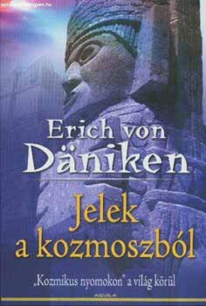 Jelek a kozmoszból - Erich von Däniken