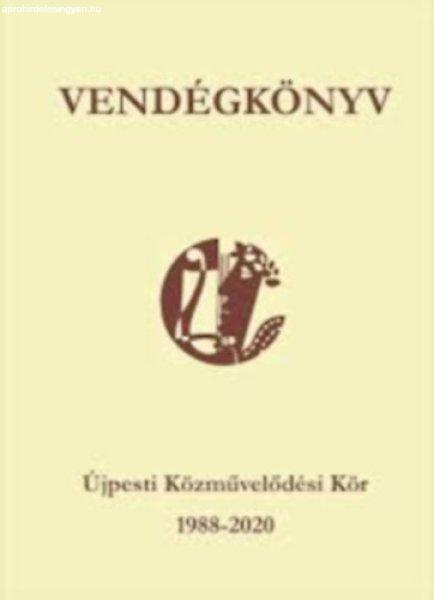 Vendégkönyv - Újpesti Közművelődési Kör 1988-2020 -