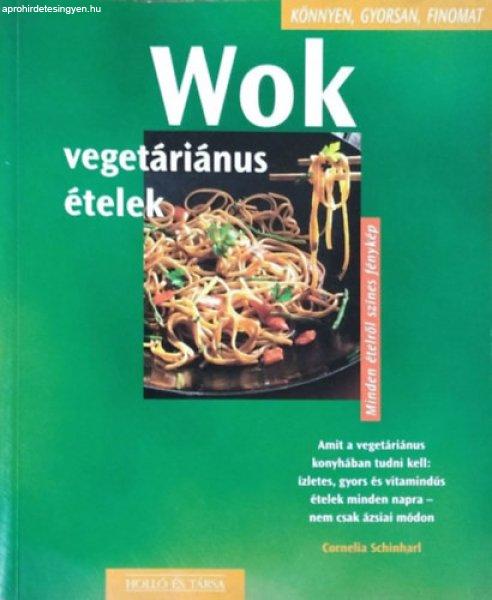 Wok - Vegetáriánus ételek - Cornelia Schinharl