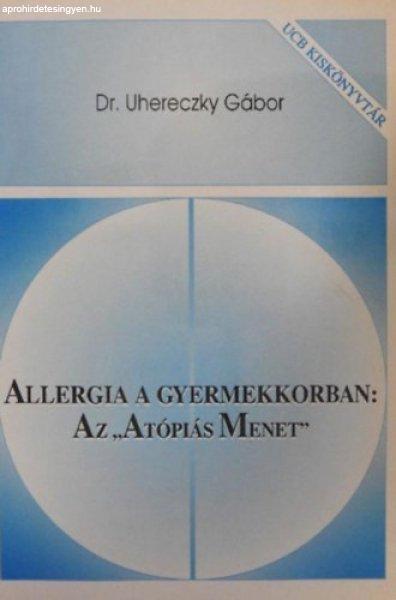 Allergia gyermekkorban: Az "Atópiás Menet" - Dr. Uhereczky Gábor