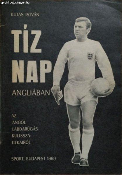 Tíz nap Angliában - Kutas István