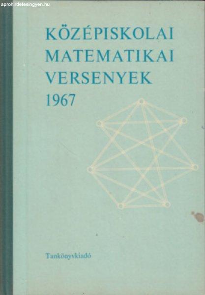 Középiskolai matematikai versenyek 1967 - Bakos-Lőrincz-Tusnády