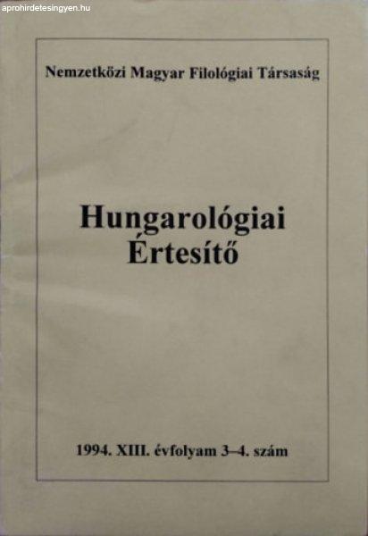 Hungarológiai Értesítő, XIII. évf. 3-4. szám (1994) - Jankovics József
(fel. szerk.)