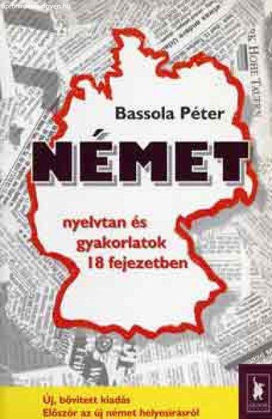 Német nyelvtan és gyakorlatok 18 fejezetben - Bassola Péter