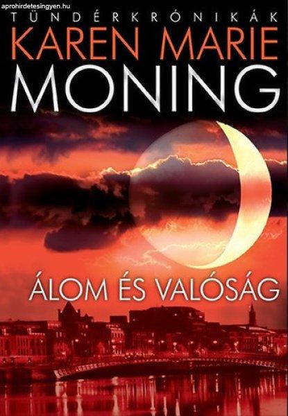 Álom és valóság - Karen Marie Moning