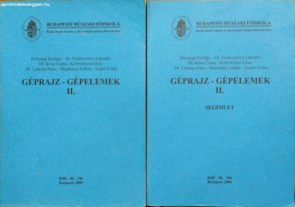 Géprajz - Gépelemek II. + Segédlet (2 kötet) - Diószegi György (szerk.)