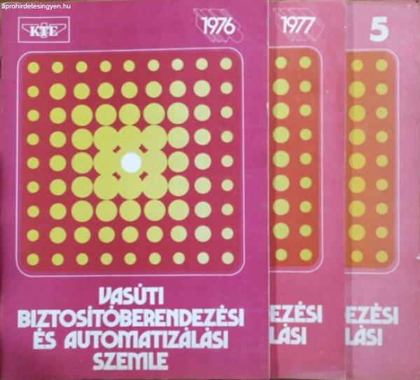 Vasúti Biztosítóberendezési és Automatizálási Szemle, 1976 + 1977 + 5.
(1982. február) (3 lapszám) - MÁV - Urbán Sándor (fel. szerk.)