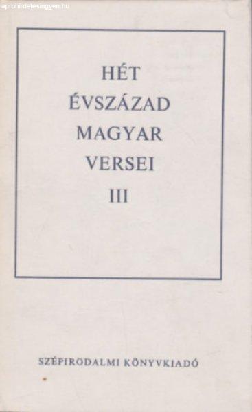 Hét évszázad magyar versei III. - Magyar Helikon