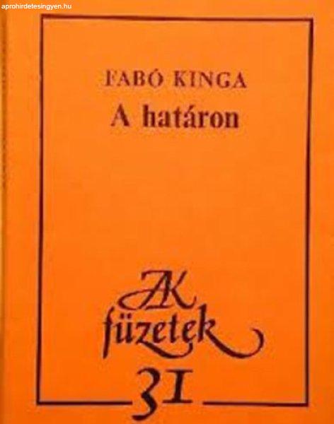 A határon - Fabó Kinga