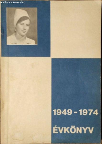 Évkönyv a Balassa János Egészségügyi Szakiskola 25 éves jubileumára,
1949-1974 - Kovács Gergelyné (szerk.)