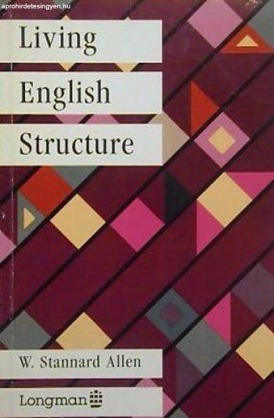 LIVING ENGLISH STRUCTURE - W. Stannard Allen