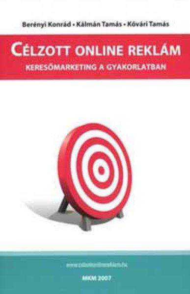 Célzott online reklám - Keresőmarketing a gyakorlatban