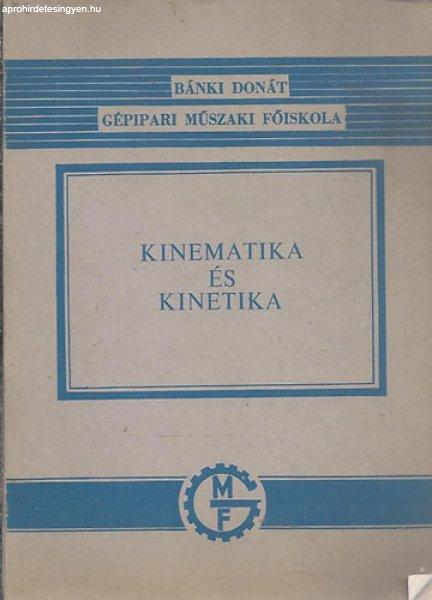 Kinematika és kinetika - Selmeczi Ferenc