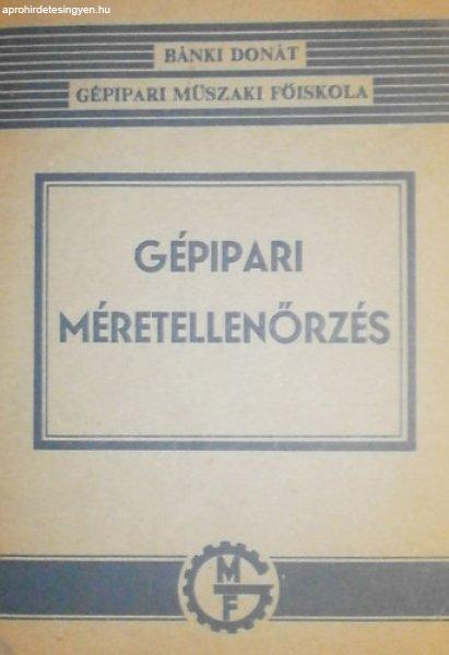 Gépipari méretellenőrzés - Szilágyi László