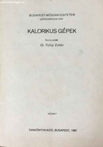 Kalorikus gépek (kézirat) - Dr. Fülöp Zoltán