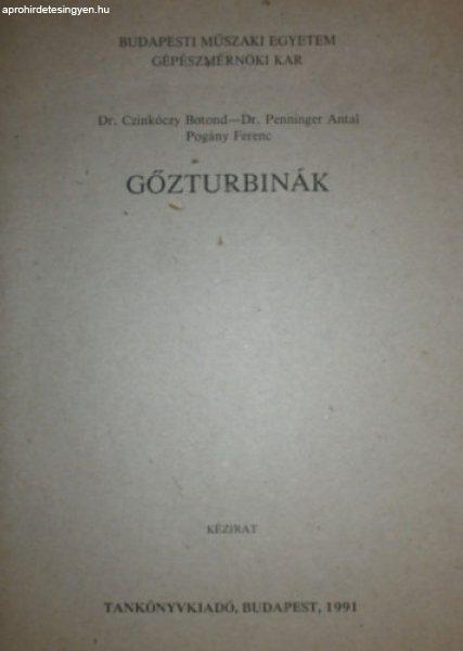 Gőzturbinák - Dr. Czinkóczy Botond - Dr. Penninger Antal - Pogány Ferenc