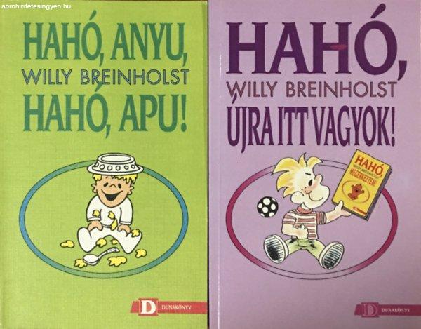 Hahó, Anyu, hahó, Apu! + Hahó, újra itt vagyok! (2 kötet) - Willy
Breinholst