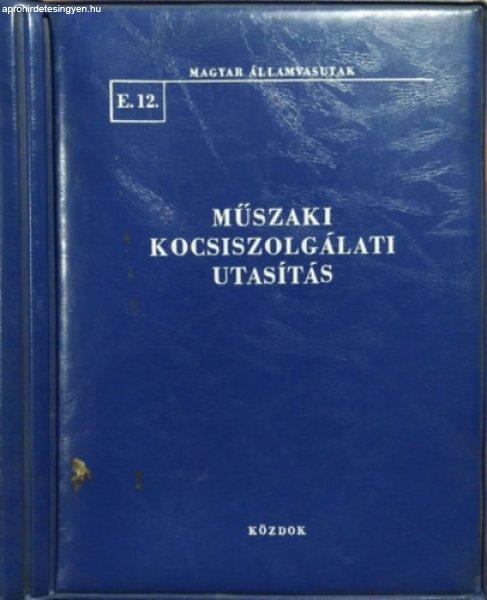 Műszaki kocsiszolgálati utasítás E. 12. (Magyar Államvasutak) -