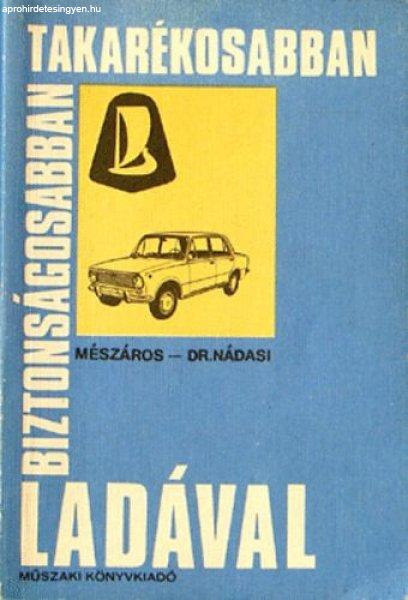 Biztonságosabban, takarékosabban a LADÁVAL - Mészáros Ferenc Dr. Nádasi
Anl