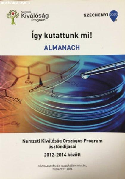 Így kutattunk mi! - Almanach -