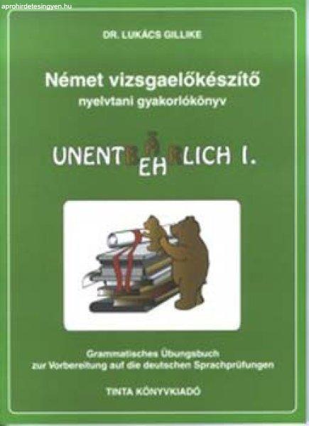 Német vizsgaelőkészítő nyelvtani gyakorlókönyv I. - Dr. Lukács Gillike