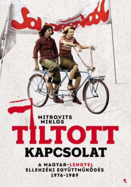 Tiltott kapcsolat - Mitrovits Miklós