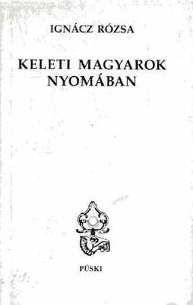 Keleti magyarok nyomában - Ignácz Rózsa