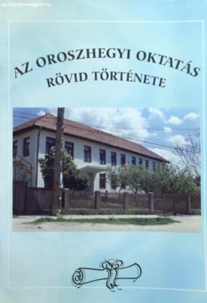 Az oroszhegyi oktatás rövid története - Bálint Elemérné Piroska