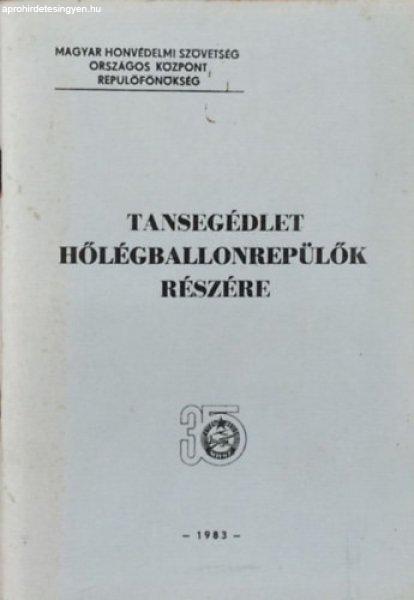 Tansegédlet hőlégballonrepülők részére - Légijárműismeret - Kastély
Sándor