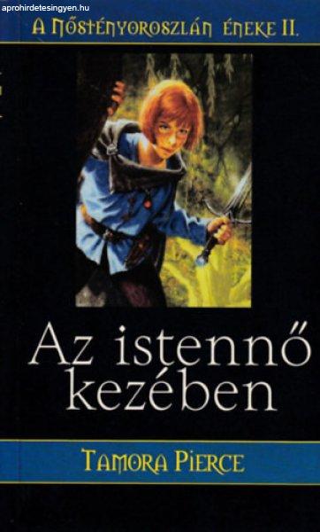 Az Istennő kezében - A Nőstényoroszlán éneke II. - Tamora Pierce