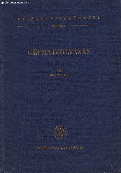 Géprajzolvasás (Műszaki Zsebkönyvek - Gépipar) - Ordódy János