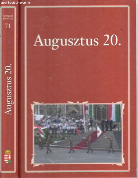 Augusztus 20. (Nemzeti könyvtár 71.) - Szigethy Gábor (szerk.)