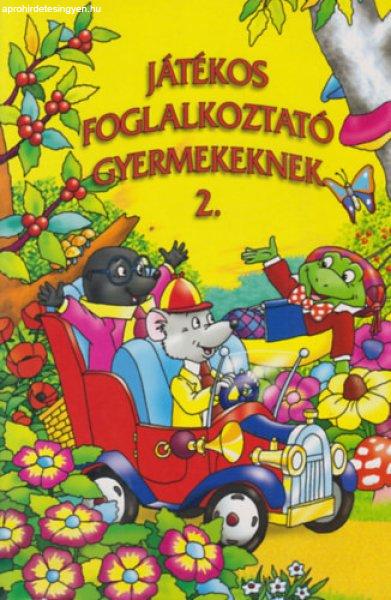 Játékos foglalkoztató gyermekeknek 2. -