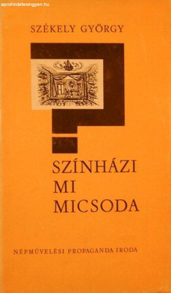 Színházi mi micsoda - Székely György