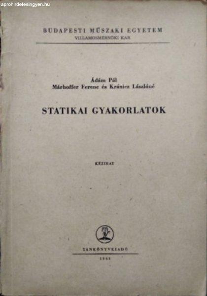 Statikai gyakorlatok - Ádám Pál - Márhoffer Ferenc - Kránicz Lászlóné