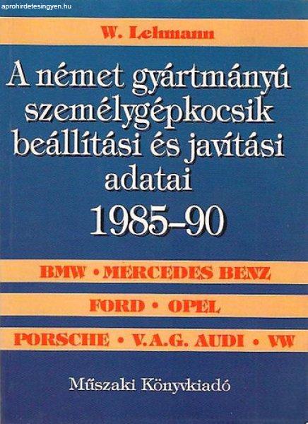 A német gyártmányú személygépkocsik beállítási és javítási adatai -
Wolfgang Lehmann